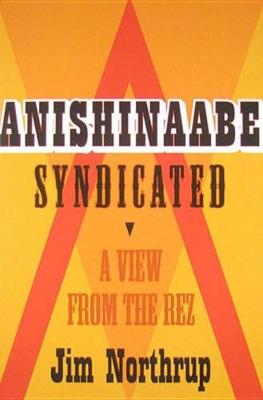 Book cover for Anishinaabe Syndicated