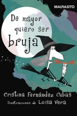 Cover of de Mayor Quiero Ser Bruja