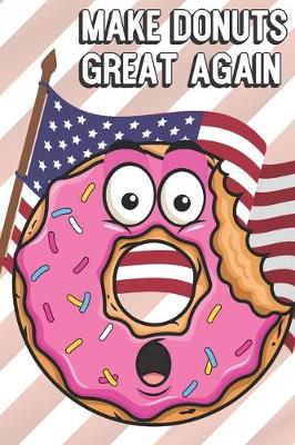 Book cover for Make Donuts Great Again