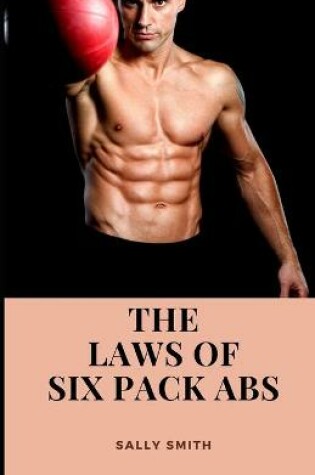Cover of The Laws of Six Pack ABS