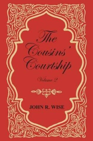 Cover of The Cousins' Courtship - Volume II