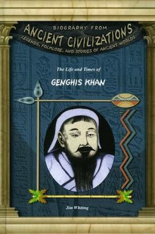 Cover of The Life and Times of Genghis Khan