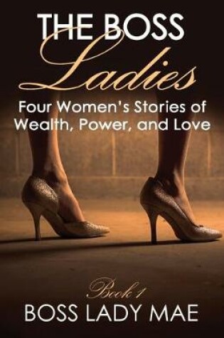Cover of The Boss Ladies