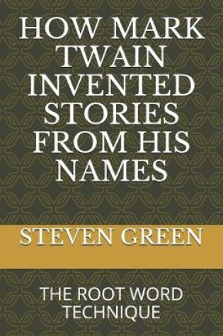 Cover of How Mark Twain Invented Stories from His Names