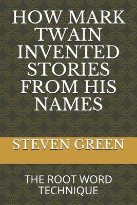 Book cover for How Mark Twain Invented Stories from His Names