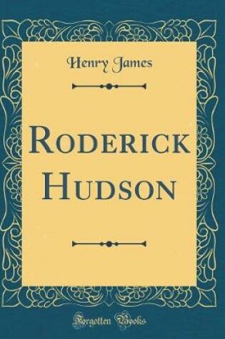 Cover of Roderick Hudson (Classic Reprint)