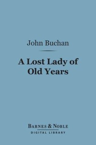 Cover of A Lost Lady of Old Years (Barnes & Noble Digital Library)