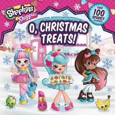 Cover of Shoppies O, Christmas Treats!