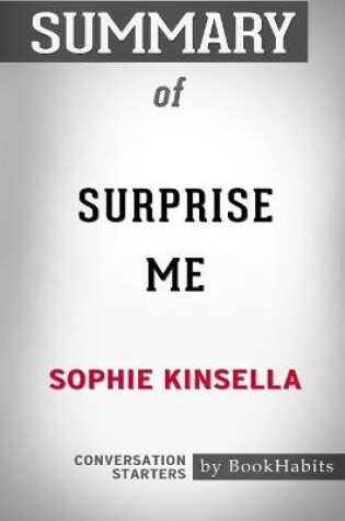 Cover of Summary of Surprise Me by Sophie Kinsella