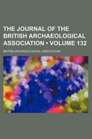 Cover of Journal of the British Archaeological Association Volume 132