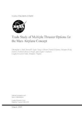 Cover of Trade Study of Multiple Thruster Options for the Mars Airplane Concept