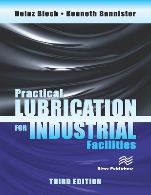 Book cover for Practical Lubrication for Industrial Facilities, Third Edition