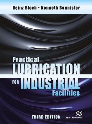 Book cover for Practical Lubrication for Industrial Facilities, Third Edition