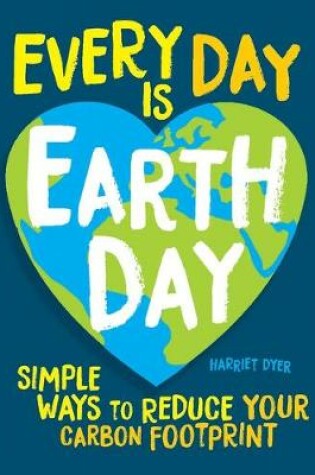 Cover of Every Day Is Earth Day