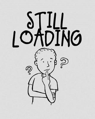 Book cover for Still Loading