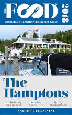 Book cover for The Hamptons - 2018 - The Food Enthusiast's Complete Restaurant Guide