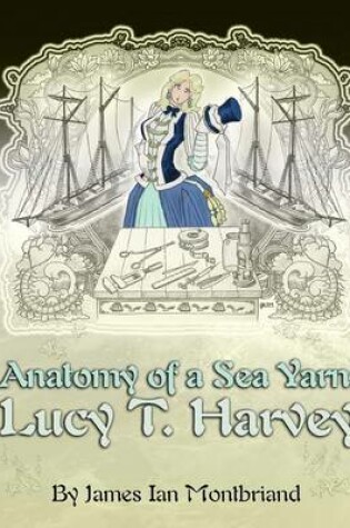 Cover of Anatomy of a Sea Yarn