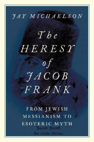 Cover of The Heresy of Jacob Frank