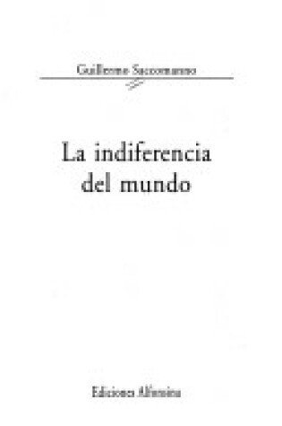 Cover of La Indiferencia del Mundo
