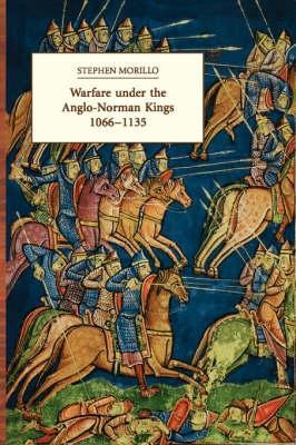 Book cover for Warfare under the Anglo-Norman Kings 1066-1135