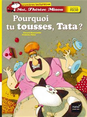 Book cover for Pourquoi Tu Tousses, Tata ?