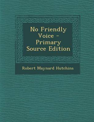 Book cover for No Friendly Voice - Primary Source Edition