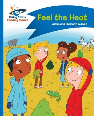 Cover of Reading Planet - Feel the Heat - Blue: Comet Street Kids