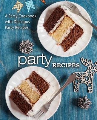 Book cover for Party Recipes