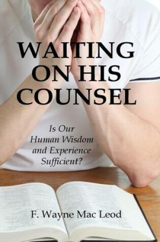 Cover of Waiting On His Counsel