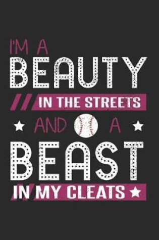 Cover of I'm a Beauty in the Streets and a Beast in my Cleats