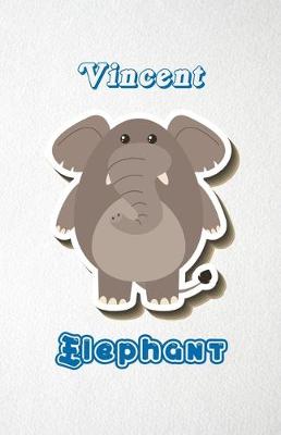 Book cover for Vincent Elephant A5 Lined Notebook 110 Pages