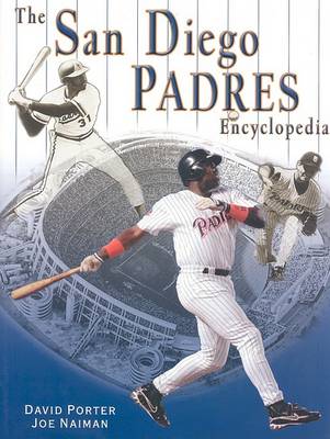 Book cover for The San Diego Padres Encyclopedia