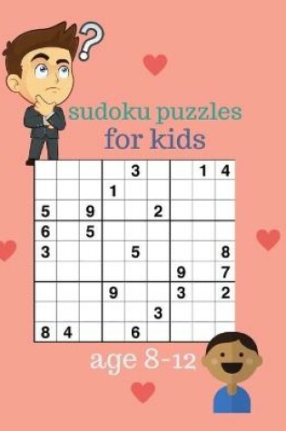 Cover of sudoku puzzles for kids ages 8-12