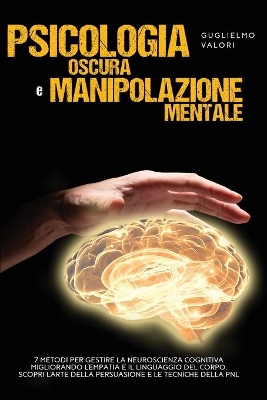 Book cover for Psicologia Oscura e Manipolazione Mentale