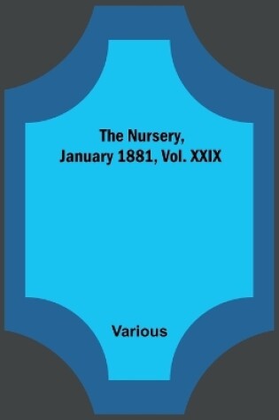 Cover of The Nursery, January 1881, Vol. XXIX
