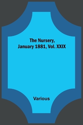 Book cover for The Nursery, January 1881, Vol. XXIX