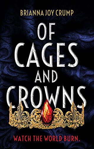 Book cover for Of Cages and Crowns