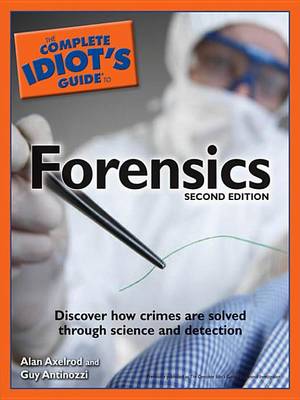 Book cover for The Complete Idiot's Guide to Forensics, 2nd Edition