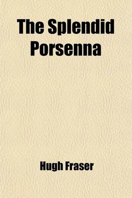 Book cover for The Splendid Porsenna