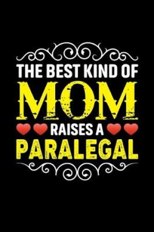 Cover of The Best Kind Of Mom Raises A Paralegal