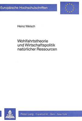 Book cover for Wohlfahrtstheorie Und Wirtschaftspolitik Natuerlicher Ressourcen