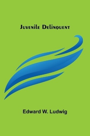 Cover of Juvenile Delinquent
