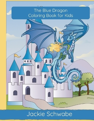 Book cover for The Blue Dragon Coloring Book for Kids