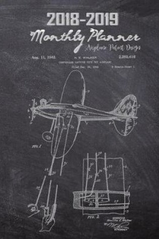 Cover of 2018-2019 Monthly Planner Airplane Patent Design