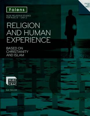 Cover of GCSE Religious Studies: Religion and Human Experience based on Christianity and Islam: WJEC B Unit 2