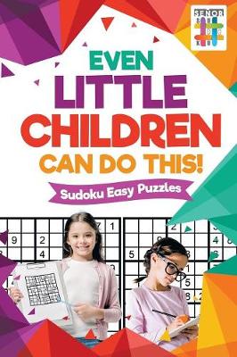 Book cover for Even Little Children Can Do This! Sudoku Easy Puzzles