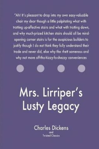 Cover of Mrs. Lirriper's Lusty Legacy