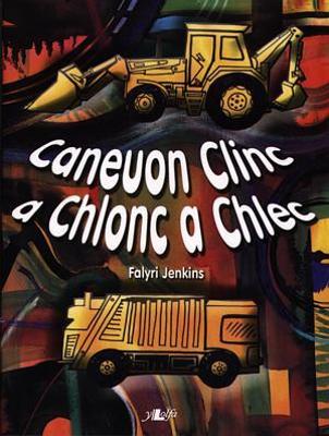 Book cover for Caneuon Clinc a Chlonc a Chlec