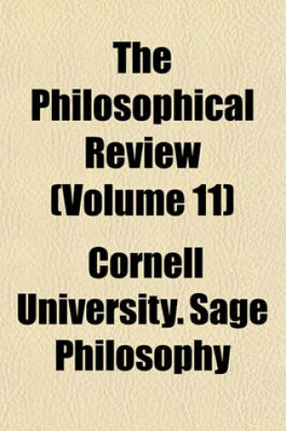 Cover of The Philosophical Review (Volume 11)