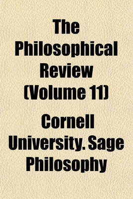 Book cover for The Philosophical Review (Volume 11)